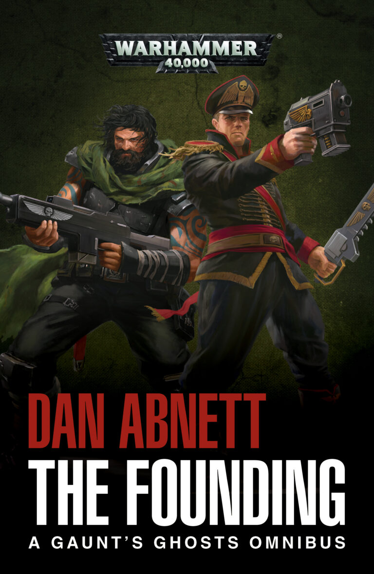 Warhammer 40,000 - Gaunt's Ghosts: The Founding (Paperback)
