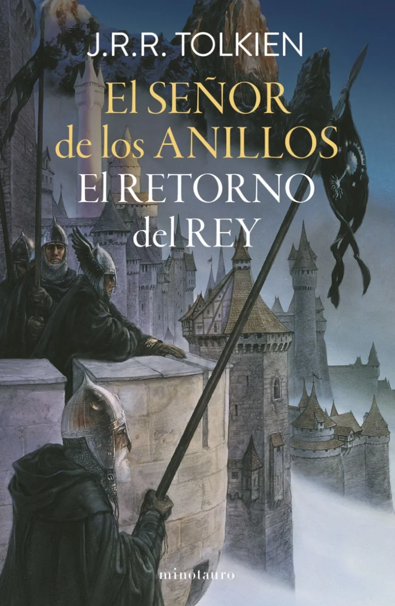 J.R.R. Tolkien - EL SEÑOR DE LOS ANILLOS - EL RETORNO DEL REY